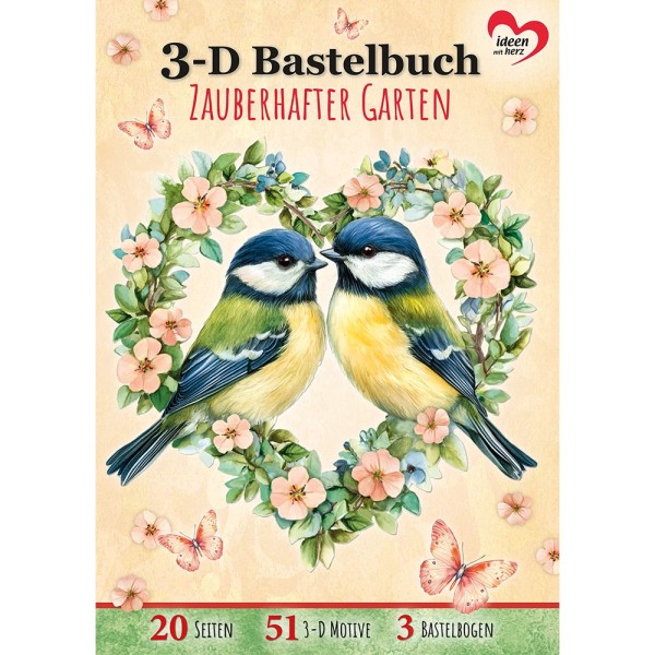 3-D Bastelbuch, Zauberhafter Garten, 20 Stanzbogen, DIN A4