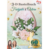 3-D Bastelbuch: Frühjahr & Ostern, 20 Stanzbogen, DIN A4