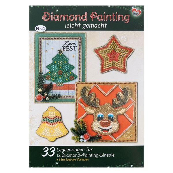 Vorlagenheft: Diamond Painting leicht gemacht Nr. 4, 33 Legevorlagen für Diamond-Painting-Lineale